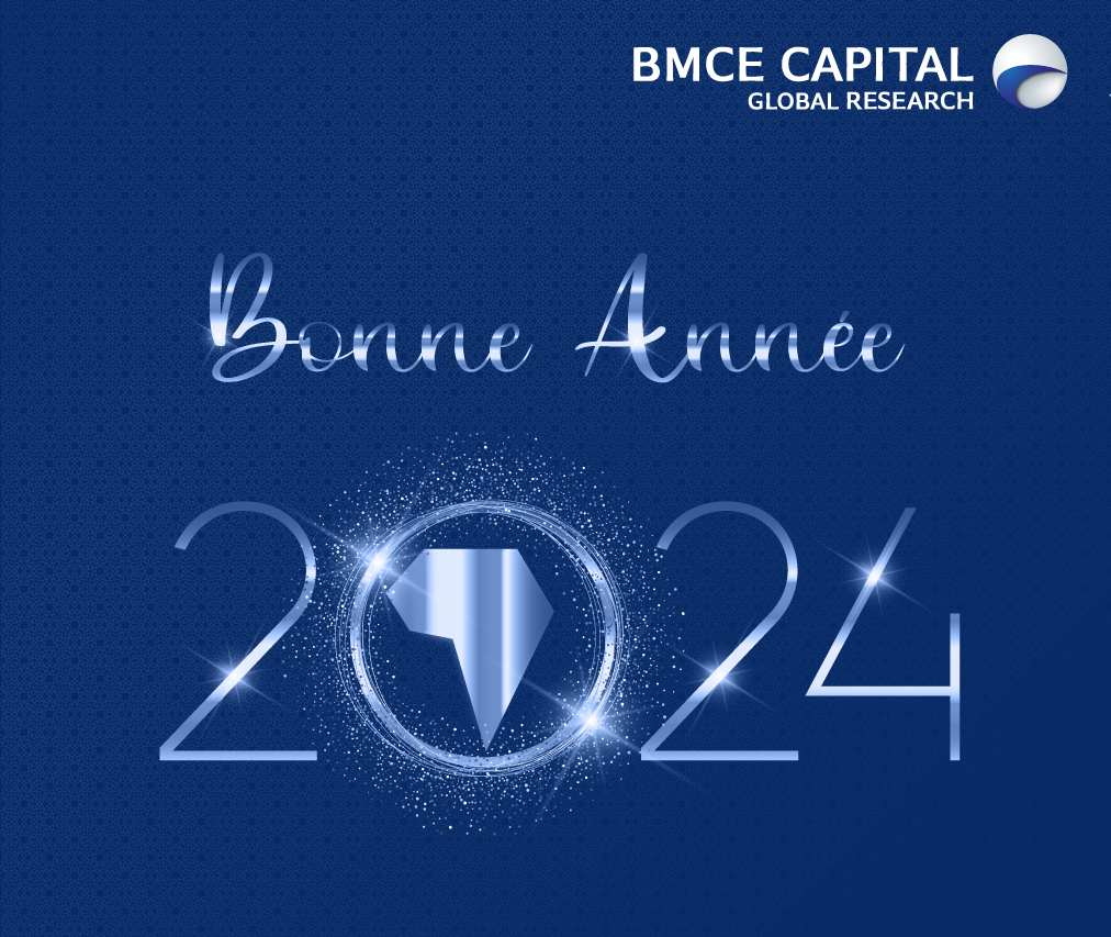 BMCE Capital Global Research vous souhaite ses meilleurs voeux pour l'année 2024